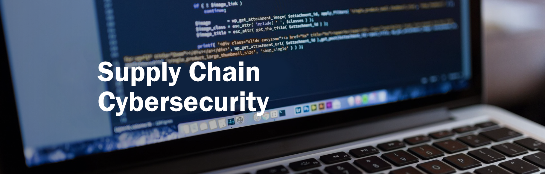 Supply Chain Cybersecurity